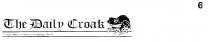THE DAILY CROAK A PUBLICATION OF HOMEGROWN INDUSTRIES PTY LTD