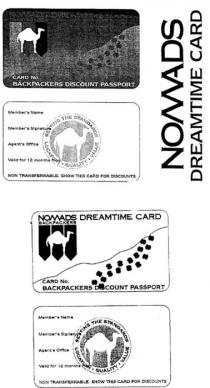 NOMADS DREAMTIME CARD BACKPACKERS BACKPACKERS DISCOUNT PASSPORT;SETTING THE STANDARDS LOCATION QUALITY VALUE