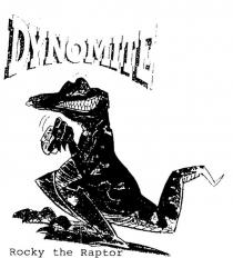 DYNOMITE ROCKY THE RAPTOR