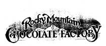 ROCKY MOUNTAIN CHOCOLATE FACTORY