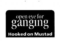 OPEN EYE FOR GANGING HOOKED ON MUSTAD