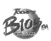 TODAY'S B105 FM 105.3 FM