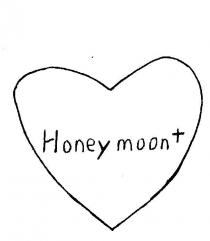 HONEYMOON +