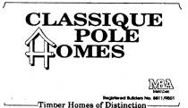 CLASSIQUE POLE HOMES MBA MEMBER REGISTERED BUILDERS NO881/9501;TIMBER HOMES OF DISTINCTION