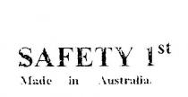 SAFETY 1ST MADE IN AUSTRALIA