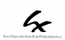 LX THE PRESCRIPTION FOR PERFORMANCE