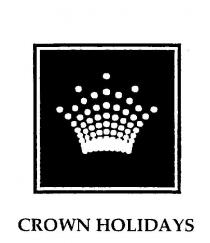 CROWN HOLIDAYS