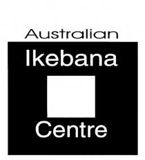 AUSTRALIAN IKEBANA CENTRE