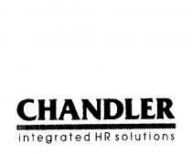 CHANDLER INTEGRATED HR SOLUTIONS