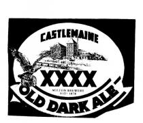 CASTLEMAINE XXXX OLD DARK ALE MILTON BREWERY ESTD. 1878