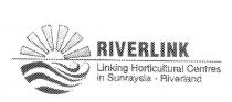 RIVERLINK LINKING HORTICULTURAL CENTRES IN SUNRAYSIA - RIVERLAND