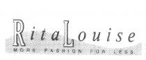RITA LOUISE MORE FASHION FOR LESS