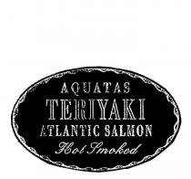 AQUATAS TERIYAKI ATLANTIC SALMON HOT SMOKED