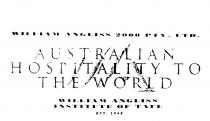 AUSTRALIAN HOSPITALITY TO THE WORLD WA WILLIAM ANGLISS 2000 PTY. LTD.;WILLIAM ANGLISS INSTITUTE OF TAFE EST. 1940