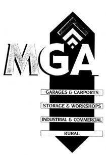 MGA GARAGES & CARPORTS STORAGE & WORKSHOPS INDUSTRIAL & COMMERCIAL;RURAL