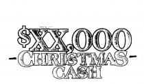 $XX,000 CHRISTMAS CASH