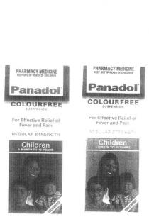 PANADOL COLOURFREE SUSPENSION PHARMACY MEDICINE KEEP OUT OF REACH OF;CHILDREN FOR EFFECTIVE RELIEF OF FEVER AND PAIN REGULAR STRENGTH;CHILDREN 1 MONTH TO 12 YEARS COLOURFREE