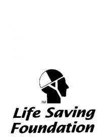 LIFE SAVING FOUNDATION