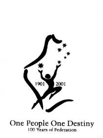1901 2001 ONE PEOPLE ONE DESTINY 100 YEARS OF FEDERATION
