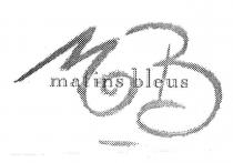 MB MATINS BLEUS