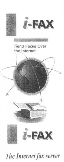 I-FAX SEND FAXES OVER THE INTERNET