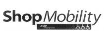 SHOP MOBILITY AMP SHOPPING CENTRES