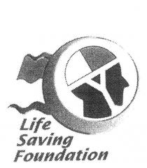 LIFE SAVING FOUNDATION