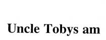 UNCLE TOBYS AM