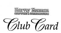 CLUB CARD HARVEY NORMAN COMPUTERS & COMMUNICATIONS