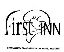FIRST INN SETTING NEW STANDARDS IN THE MOTEL INDUSTRY