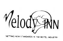 MELODY INN SETTING NEW STANDARDS IN THE MOTEL INDUSTRY
