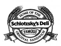 SCHLOTZSKY'S DELI HOME OF THE FAMOUS ORIGINAL SANDWICH EST. 1971