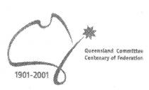 1901-2001 QUEENSLAND COMMITTEE CENTENARY OF FEDERATION