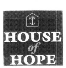 HOUSE OF HOPE