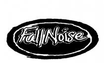 FULL NOISE