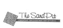 THE SAND PIT CREATIVE BROADCAST SOLUTIONS