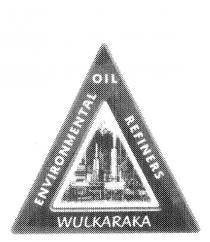 WULKARAKA ENVIRONMENTAL OIL REFINERS