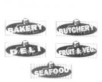 FRESH BAKERY F;FRESH BUTCHERY F;FRESH DELI F;FRESH FRUIT & VEG. F;FRESH SEAFOOD F