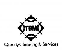 TBM QUALITY CLEANING & SERVICES