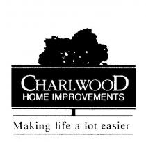 CHARLWOOD HOME IMPROVEMENTS MAKING LIFE A LOT EASIER