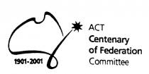 1901-2001 ACT CENTENARY OF FEDERATION COMMITTEE