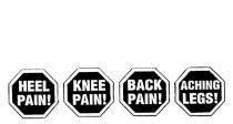 HEEL PAIN! KNEE PAIN! BACK PAIN! ACHING LEGS!