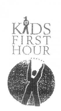 KIDS FIRST HOUR