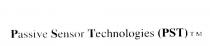 PASSIVE SENSOR TECHNOLOGIES (PST)