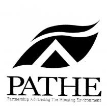 PATHE PARTNERSHIP ADVANCING THE HOUSING ENVIRONMENT
