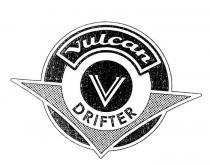 VULCAN DRIFTER V