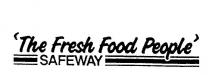 THE FRESH FOOD PEOPLE SAFEWAY