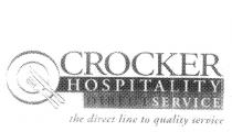 CROCKER HOSPITALITY DIRECT SERVICE THE DIRECT LINE TO QUALITY SERVICE