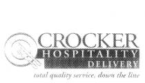CROCKER HOSPITALITY DIRECT DELIVERY TOTAL QUALITY SERVICE, DOWN THE;LINE