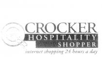 CROCKER HOSPITALITY EASY SHOPPER INTERNET SHOPPING 24 HOURS A DAY